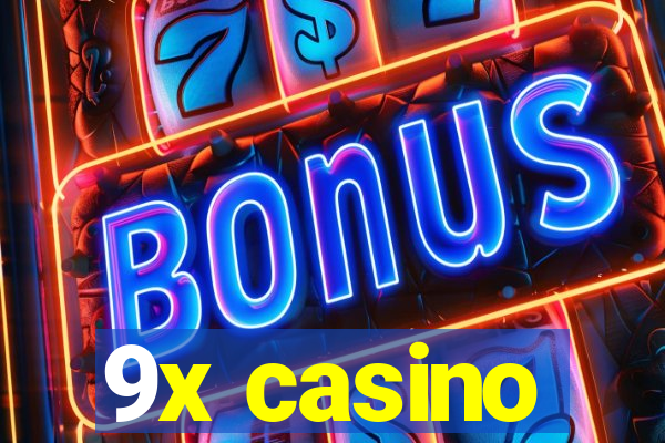 9x casino
